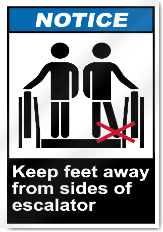 Keep Feet Away From Sides Of Escalator Notice Signs