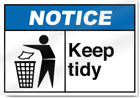 Keep Tidy Notice Signs