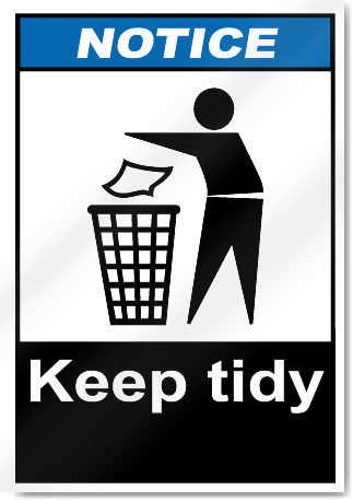 Keep Tidy Notice Signs