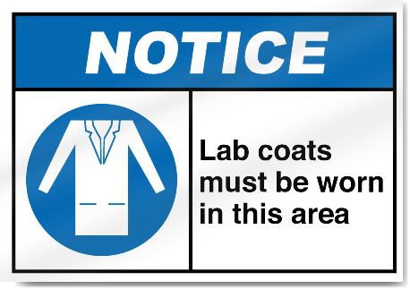 Lab Coats Must Be Worn In This Area Notice Signs