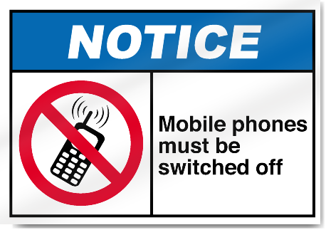 Mobile Phones Must Be Switched Off Notice Signs