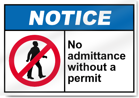 No Admittance Without A Permit Notice Signs