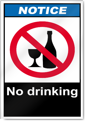 No Drinking Notice Signs