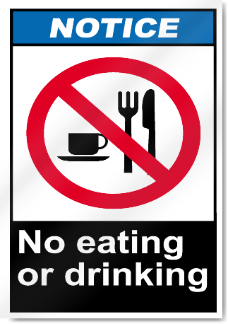 No Eating Or Drinking Notice Signs