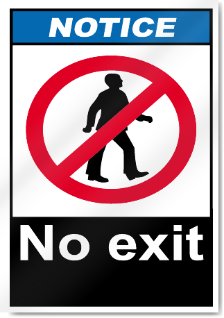 No Exit Notice Signs