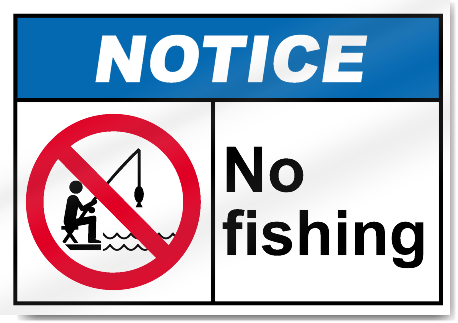 No Fishing Notice Signs