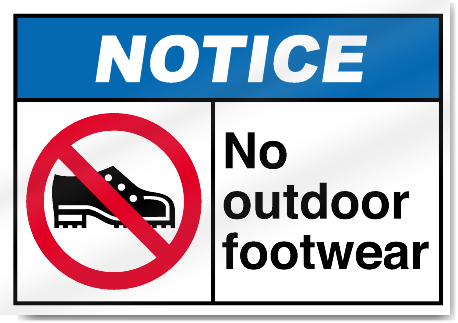 No Outdoor Footwear Notice Signs