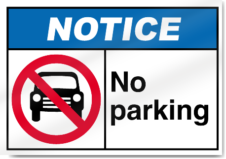 No Parking Notice Signs