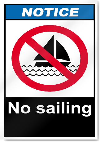 No Sailing Notice Signs