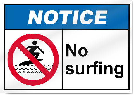 No Surfing Notice Signs
