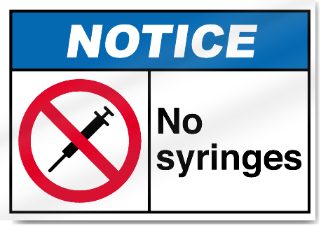 No Syringes Notice Signs
