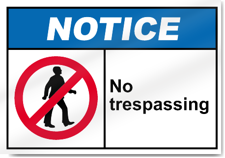 No Trespassing Notice Signs