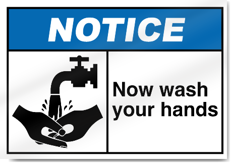 Now Wash Your Hands Notice Signs