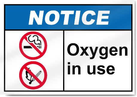 Oxygen In Use Notice Signs