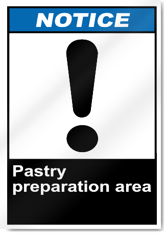 Pastry Preparation Area Notice Signs