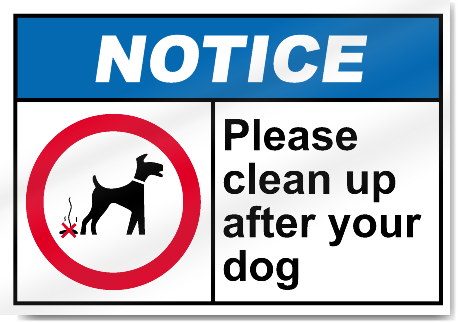 Please Clean Up After Your Dog Notice Signs