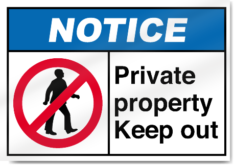 Private Property Keep Out Notice Signs