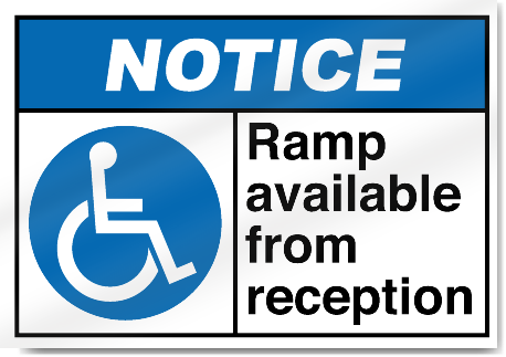 Ramp Available From Reception Notice Signs