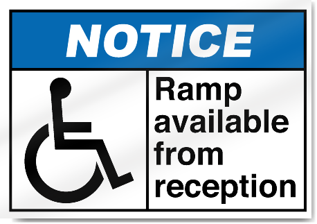 Ramp Available From Reception2 Notice Signs