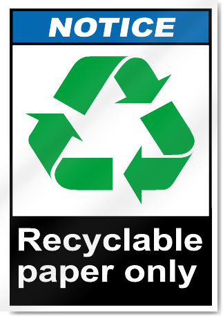 Recyclable Paper Only Notice Signs