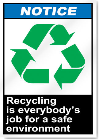https://www.signstoyou.com/signs/previewimages/high-notice-recycling-is-everybodys-job-for-a-safe-sign-2803.png