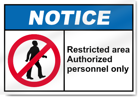 Restricted Area Authorized Personnel Only Notice Signs