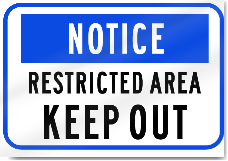 Restricted Area Keep Out Sign 