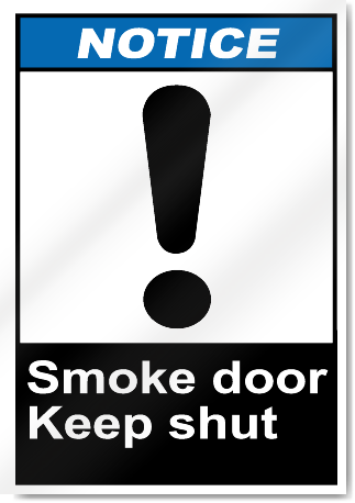 Smoke Door Keep Shut Notice Signs