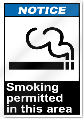 Smoking Permitted In This Area Notice Signs