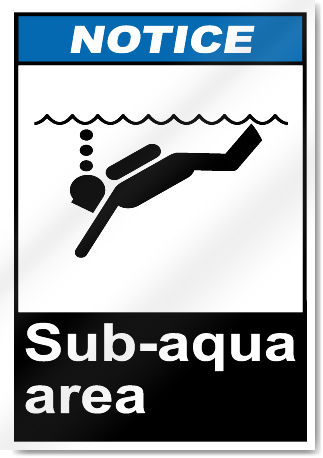 Sub-Aqua Area Notice Signs