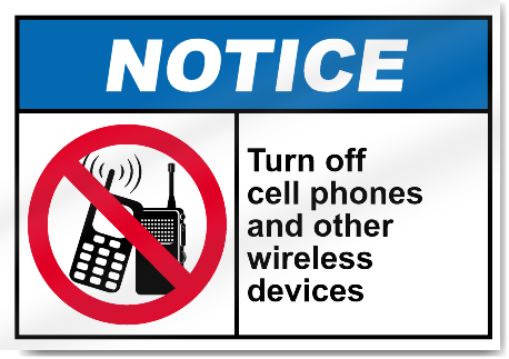 Turn Off Cell Phones And Other Wireless Devices Notice Signs