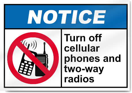 Turn Off Cellular Phones And Two-Way Radios Notice Signs