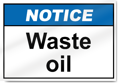 Waste Oil Notice Signs