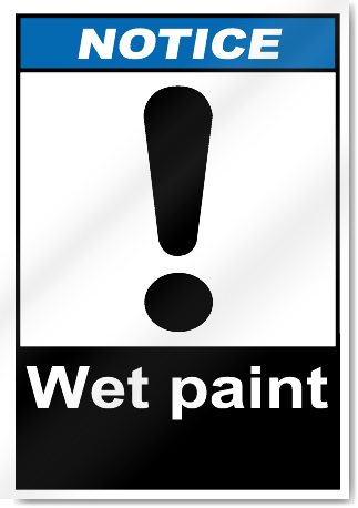 Wet Paint Notice Signs