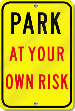 Notice The Users Of This Car Park Do So At Own Risk Aluminium Sign 400 x 270mm. 