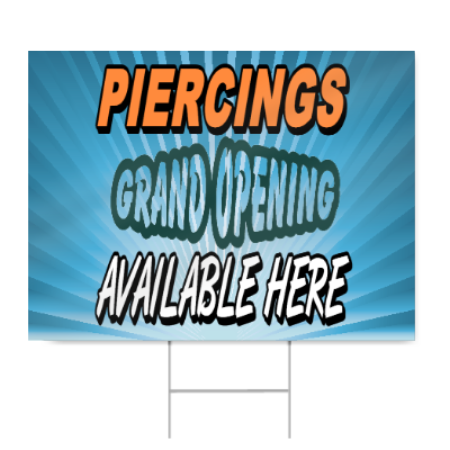 Piercings Grand Opening Available Here Sign