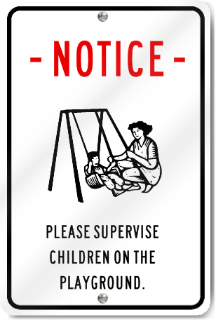 Supervise Children Playground Sign