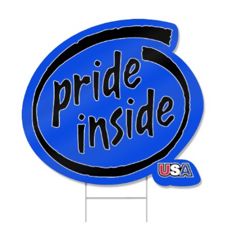 Pride Inside Shaped Sign