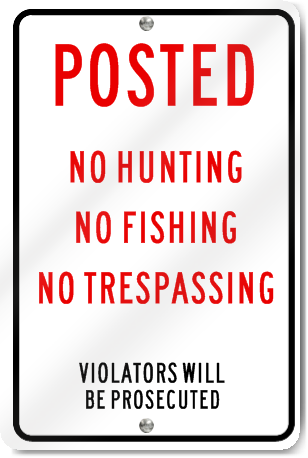 Posted No Trespassing Sign