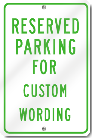 Reserved Parking Custom Sign