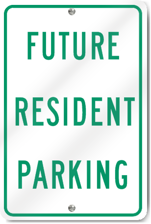 Future Resident Parking Metal Sign