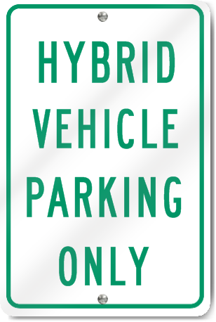 Hybrid Vehicle Parking Only Sign