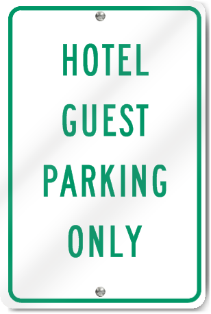 Hotel Guest Parking Only Sign