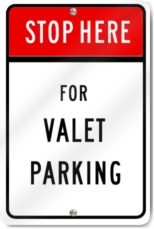 Stop For Valet Parking Sign