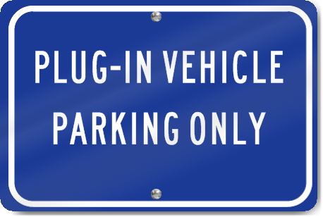 Horizontal Plug-In Vehicle Parking Only Sign