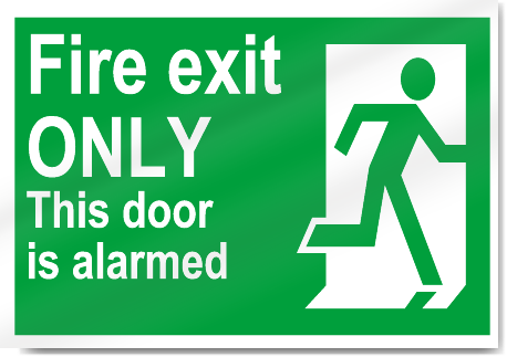 Fire Exit Only This Door Is Alarmed Safety Signs