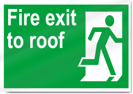 Fire Exit To Roof Safety Signs