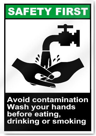 Avoid Contamination Wash Your Hands Safety First Signs