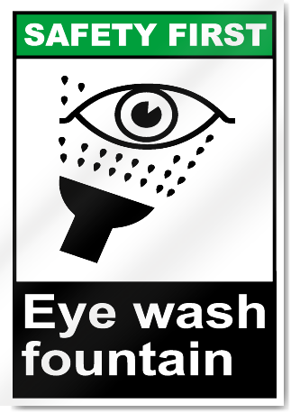 Eye Wash Fountain Safety First Signs