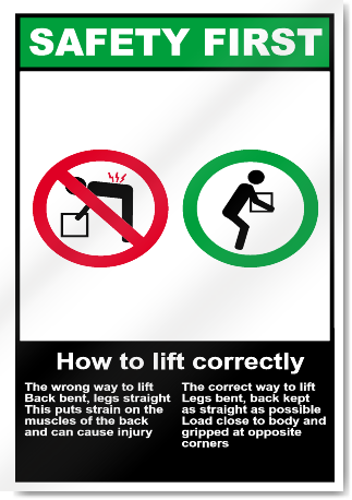 How To Lift Correctly Safety First Signs